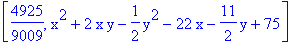 [4925/9009, x^2+2*x*y-1/2*y^2-22*x-11/2*y+75]